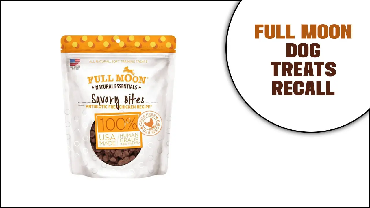 Full Moon Dog Treats Recall: A Wake-Up Call For Pet Owners